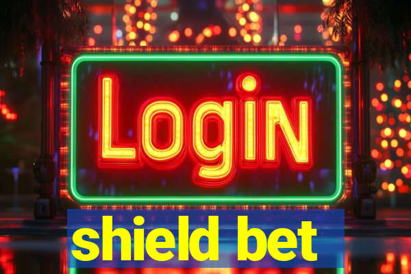 shield bet