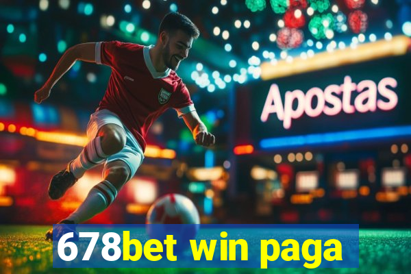 678bet win paga