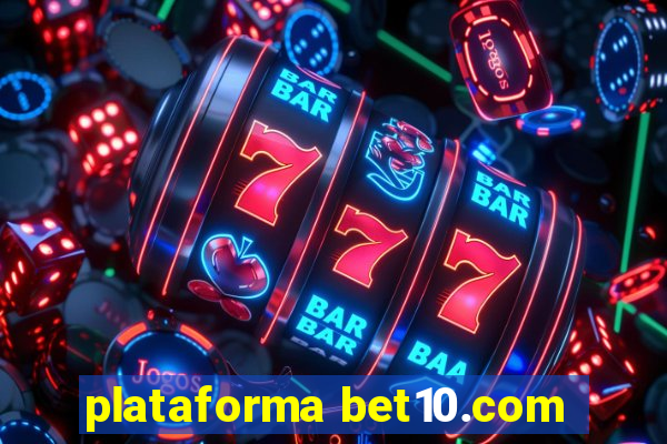 plataforma bet10.com