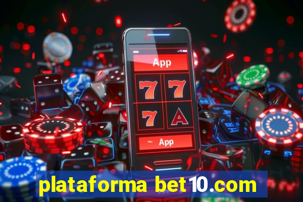 plataforma bet10.com