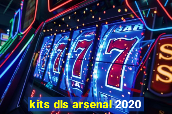 kits dls arsenal 2020