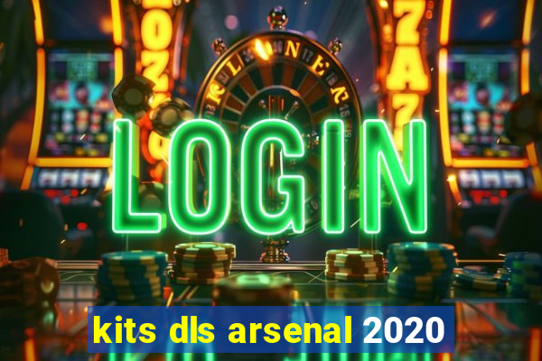 kits dls arsenal 2020