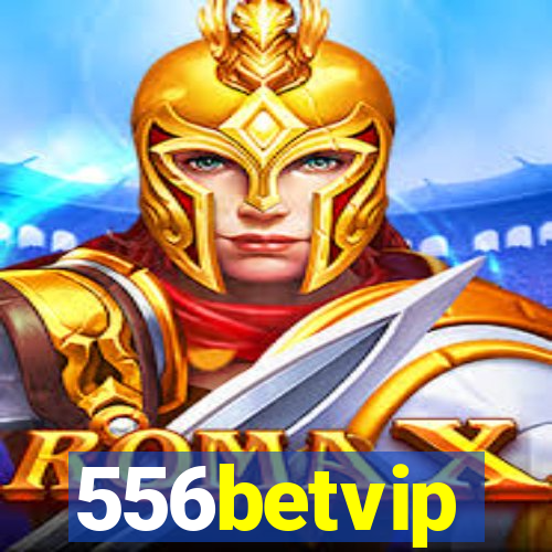 556betvip