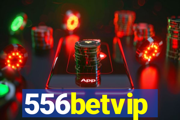 556betvip