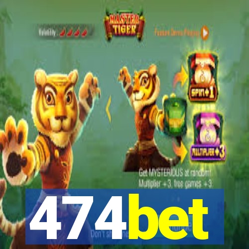 474bet