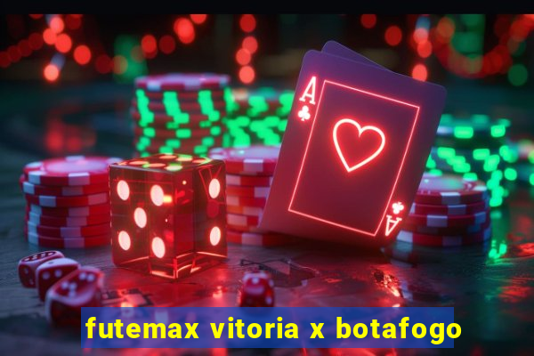 futemax vitoria x botafogo