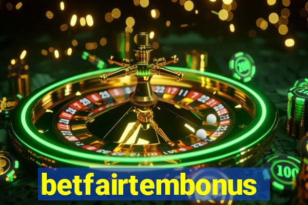 betfairtembonus