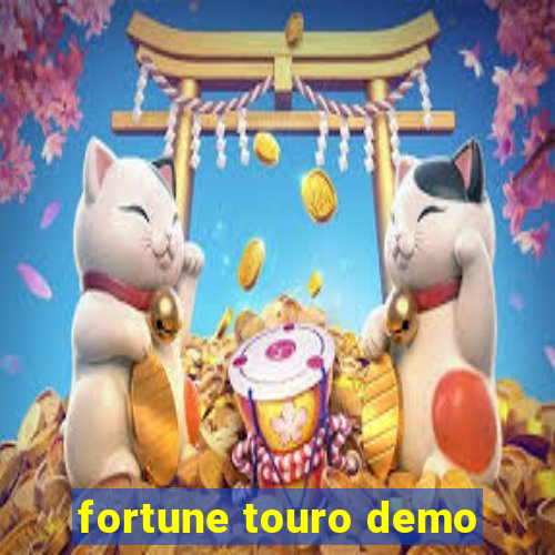 fortune touro demo