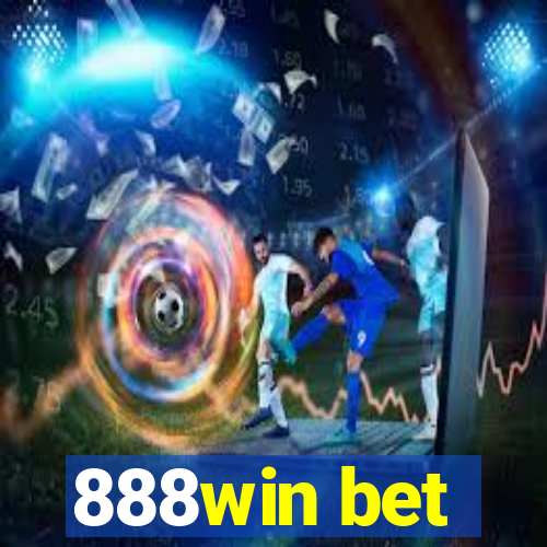 888win bet