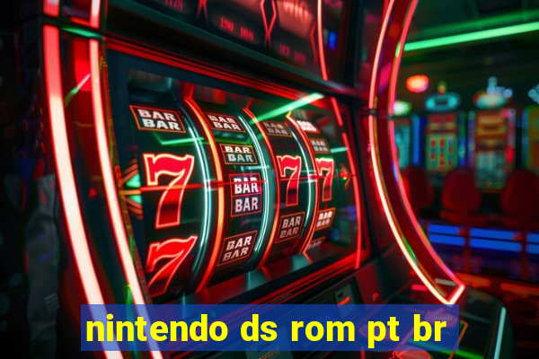 nintendo ds rom pt br