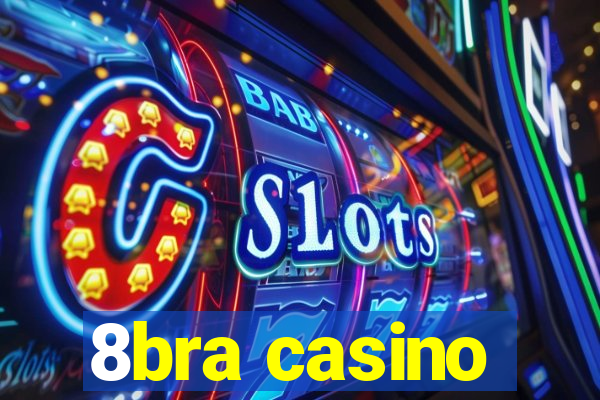 8bra casino