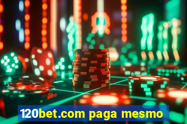 120bet.com paga mesmo