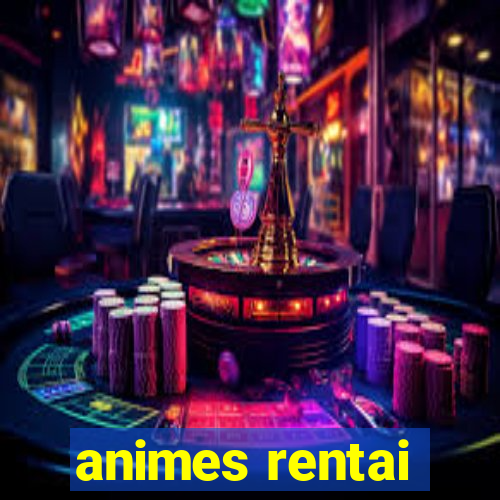 animes rentai