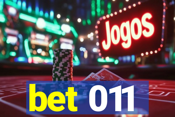 bet 011