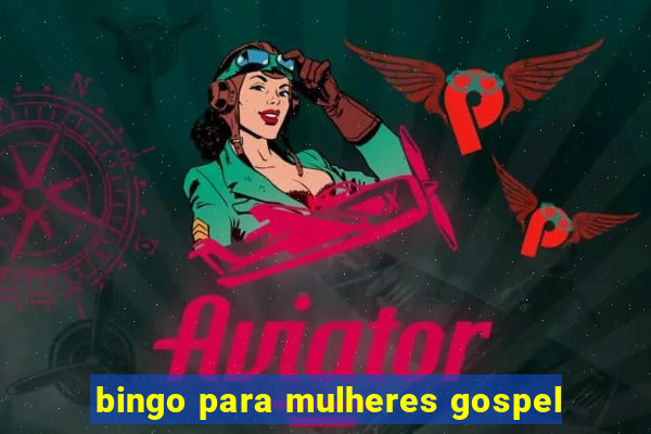 bingo para mulheres gospel