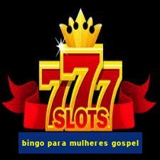 bingo para mulheres gospel