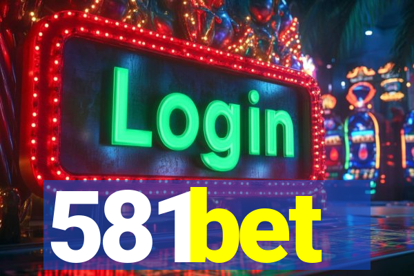 581bet