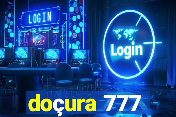 doçura 777