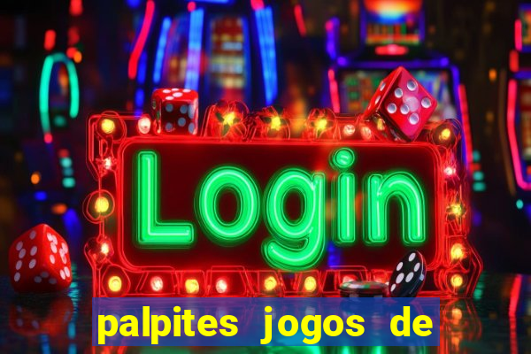 palpites jogos de hoje favoritos