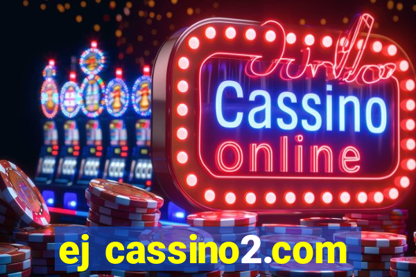 ej cassino2.com