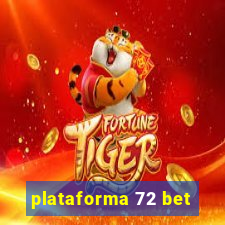 plataforma 72 bet