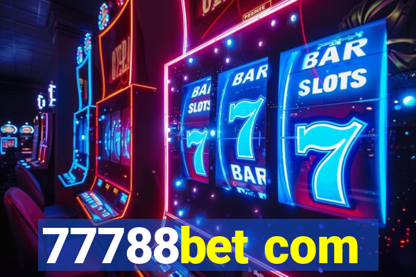 77788bet com