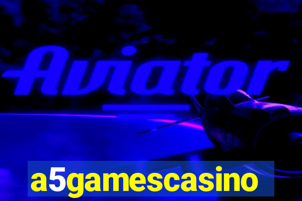 a5gamescasino