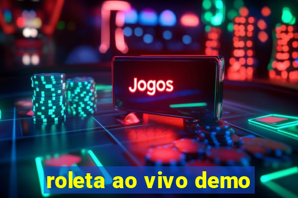 roleta ao vivo demo