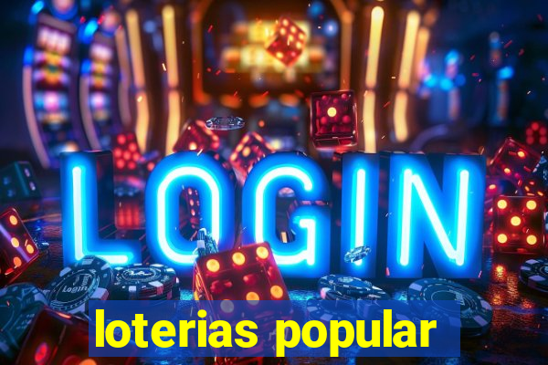 loterias popular