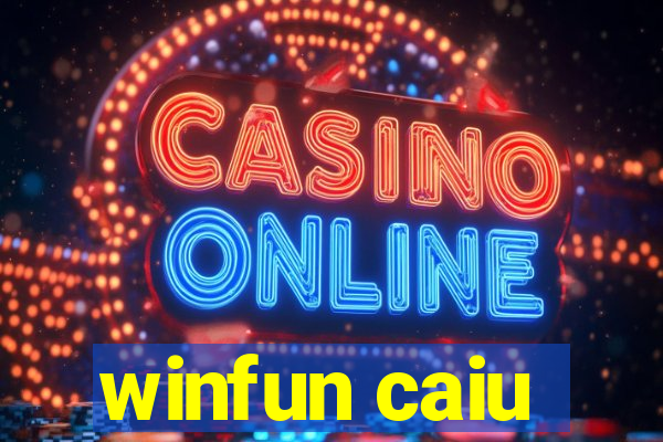 winfun caiu