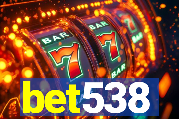 bet538