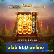 club 500 online