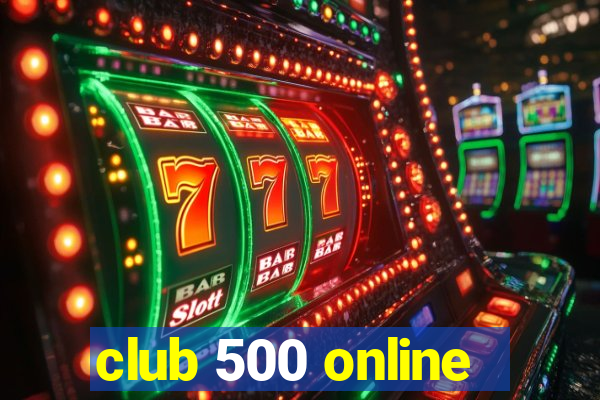 club 500 online