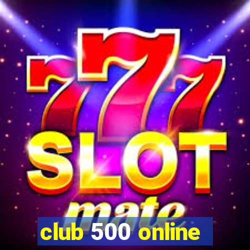 club 500 online