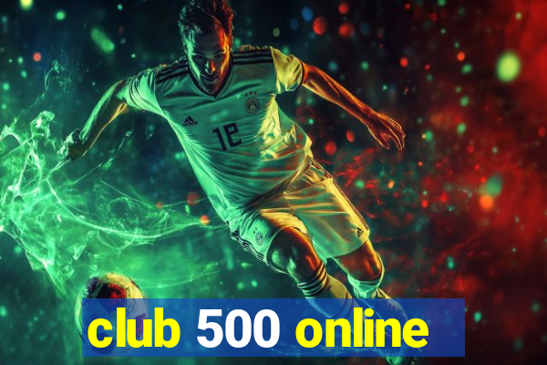 club 500 online