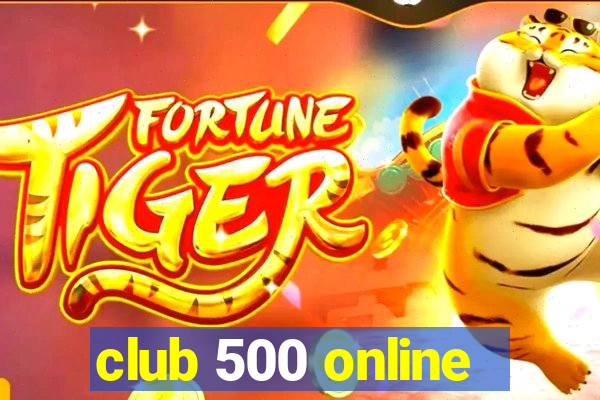 club 500 online