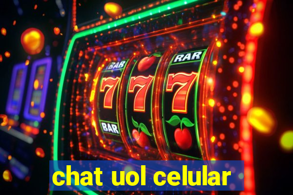 chat uol celular