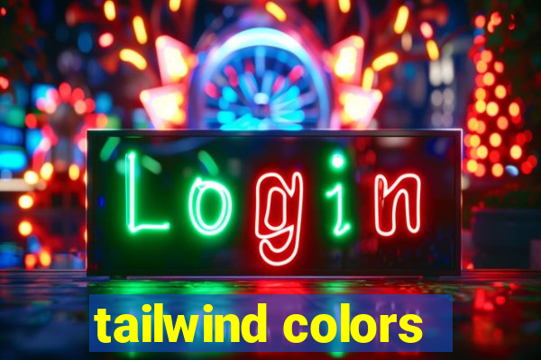 tailwind colors