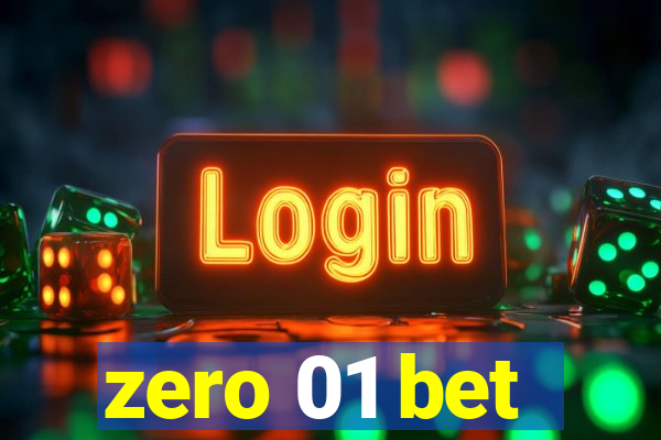 zero 01 bet