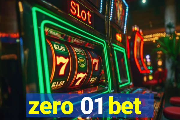 zero 01 bet