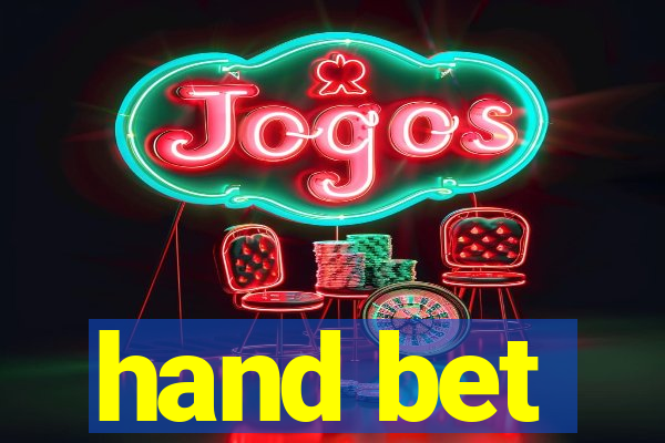 hand bet