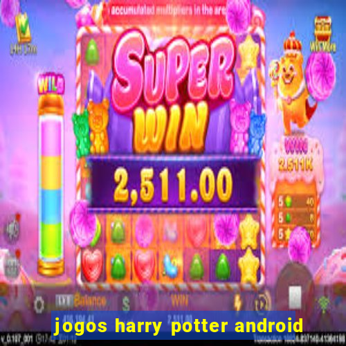 jogos harry potter android