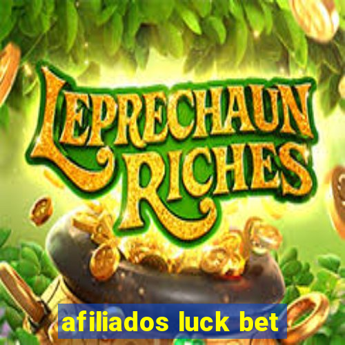 afiliados luck bet