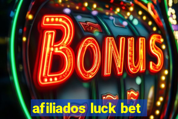 afiliados luck bet