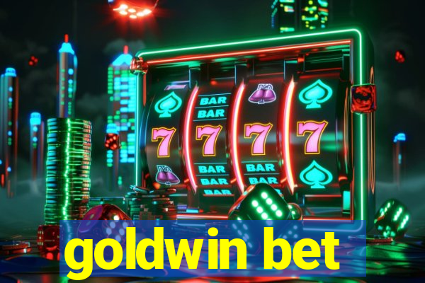 goldwin bet