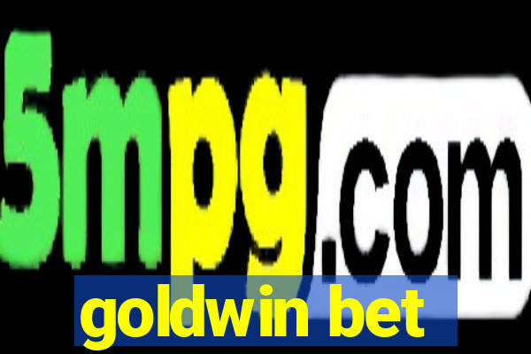 goldwin bet