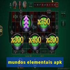 mundos elementais apk