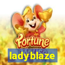 ladyblaze