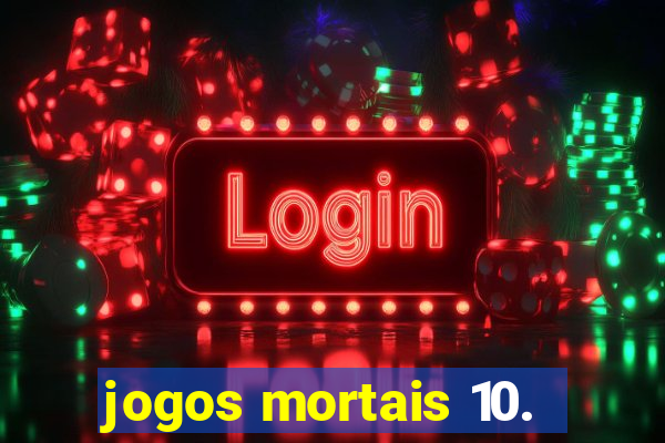 jogos mortais 10.