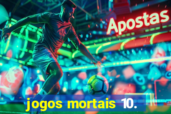 jogos mortais 10.